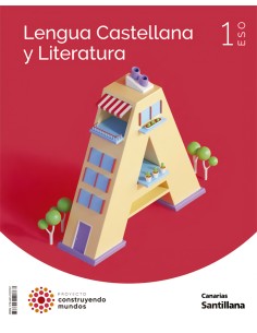 LENGUA Y LITERATURA 1ºESO CONSTRUYENDO MUNDOS CANARIAS 2022